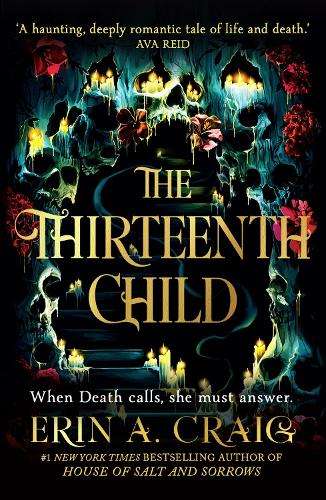 Thirteenth Child, The: From the author of House of Salt and Sorrows - Erin A. Craig