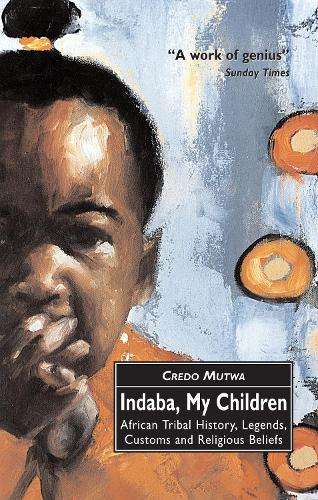 INDABA MY CHILDREN - Mutwa, Credo