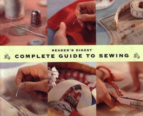 Complete Guide to Sewing - Reader's Digest