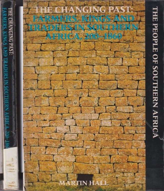 The changing past: Farmers, kings, and traders in southern Africa, 2 - Martin Hall