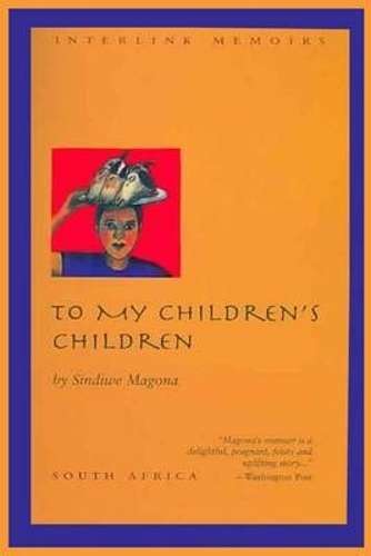 To My Children's Children - MAGONA,S