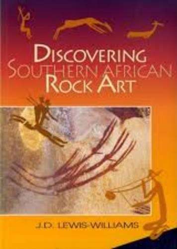 Discovering Southern African Rock Art - LEWIS-WILLIAMS,JD