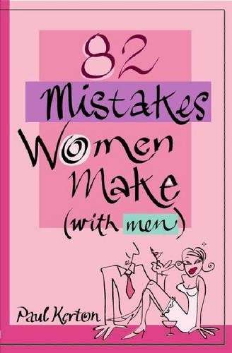 82 Mistakes Women Make - Paul Kerton