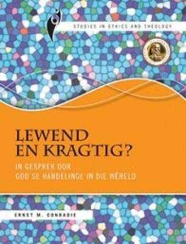 Lewend en kragtig? - Ernest M. Conradie