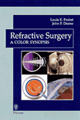 Refractive Surgery a Color Synopsis - Louis E. Probst