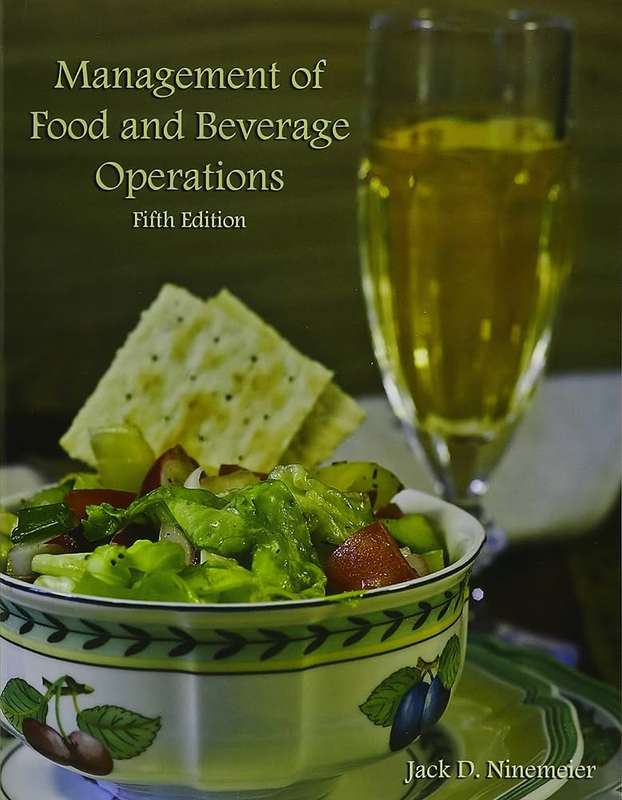 Management of Food and Beverage Operations - Jack D Ninemeier