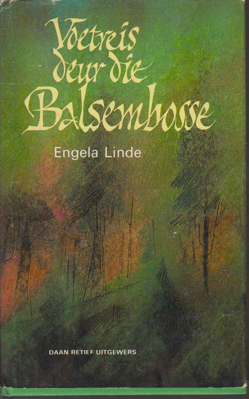 VOETREIS DEUR DIE BALSEMBOSSE - LINDE,L