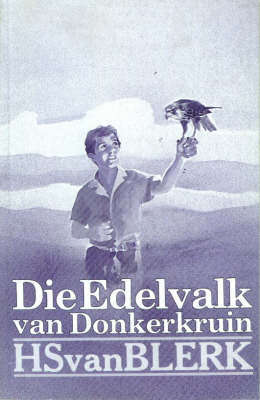 Die edelvalk van Donkerkruin - VANBLERK,H