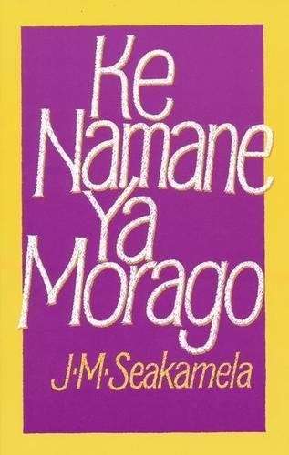 Ke namane ya morago - SEAKAMELA,JM