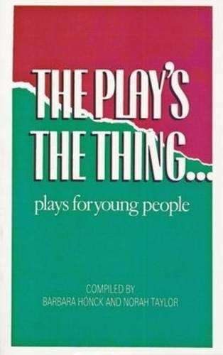 The play's the thing - HONCK,B