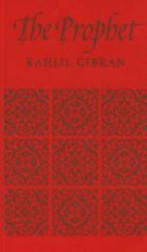 The Prophet - GIBRAN,K