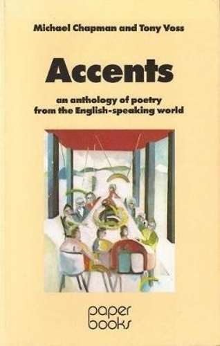 Accents: an Anthology of Poetry from the English-speaking World - CHAPMAN,M