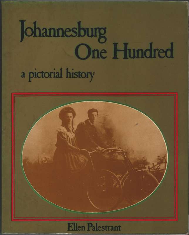 Johannesburg one hundred years  SECONDHAND - x