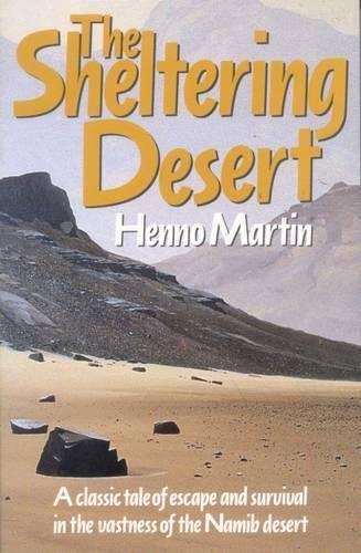 The Sheltering Desert - MARTIN H