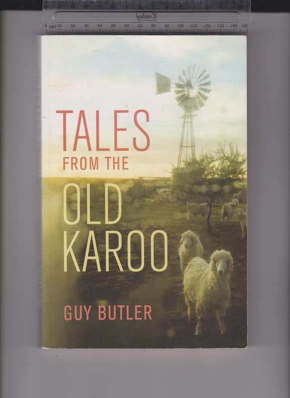 TALES FROM THE OLD KAROO SECONDHAND - BUTLER,G