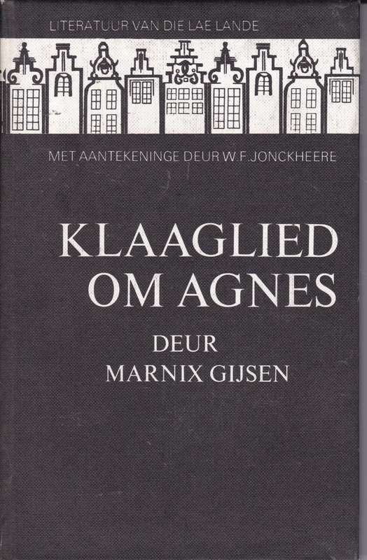 Klaaglied Om Agnes - Marnix Gijsen