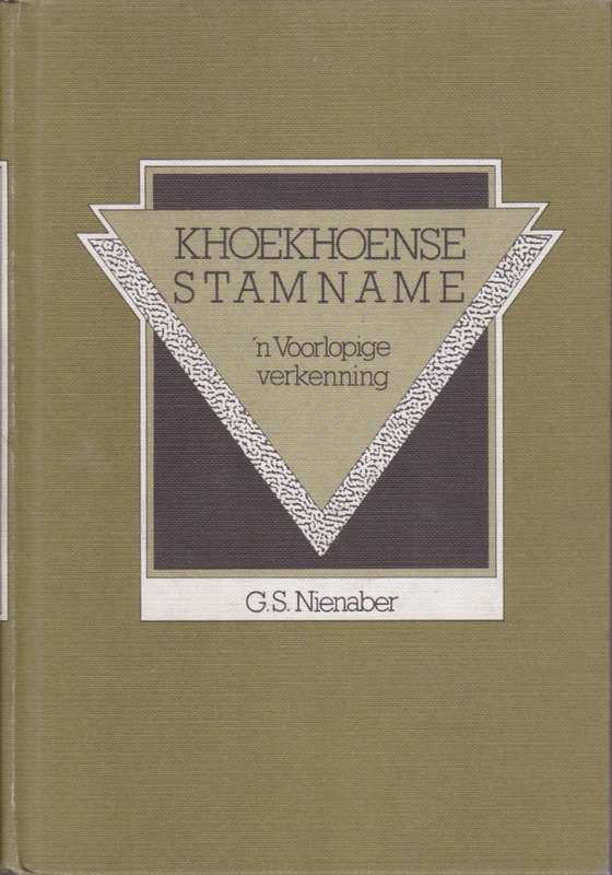 Khoekhoense Stamname: 'n Voorlopige Verkenning - Nienaber, G. S.