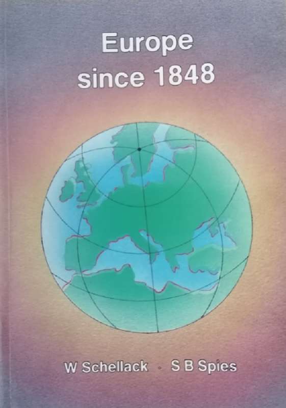 Europe Since 1848 - SCHELLACK,W