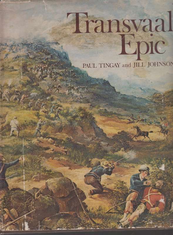 Transvaal Epic - Paul Tingay
