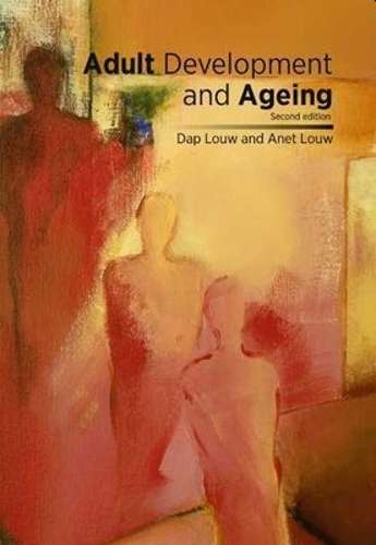 ADULT DEVELOPMENT & AGEING 2ED - LOUW,D