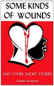 SOME KIND OF WOUNDS SS - MUNGOSHI,C