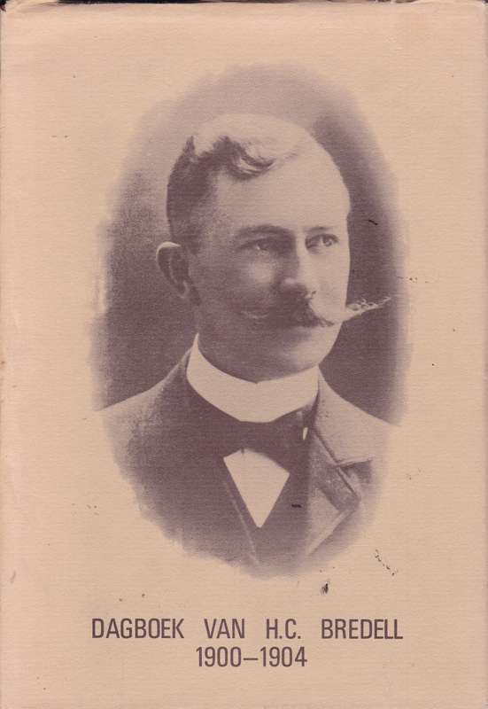 DAGBOEK VAN HC BREDELL 1900 1904 SECONDHAND - OBERHOLSTER,AG