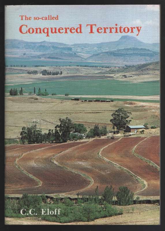 SO CALLED CONQUERED TERRITORY - ELOFF,CG