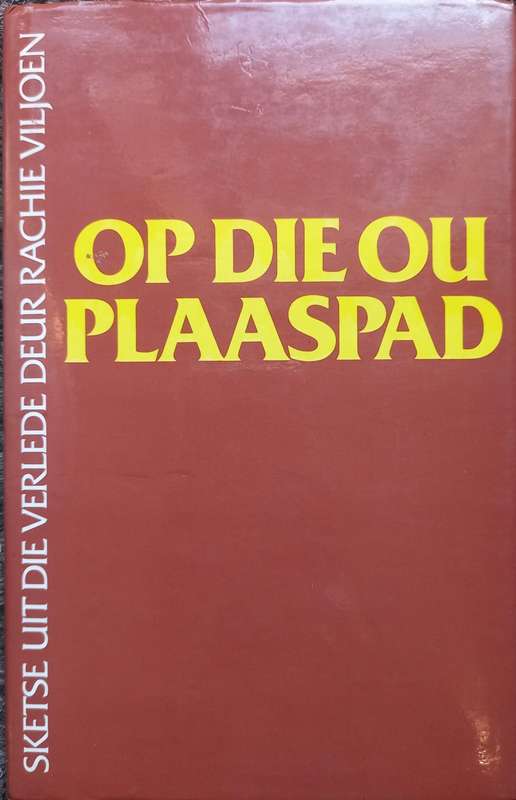 OP DIE OU PLAASPAD - VILJOEN,R