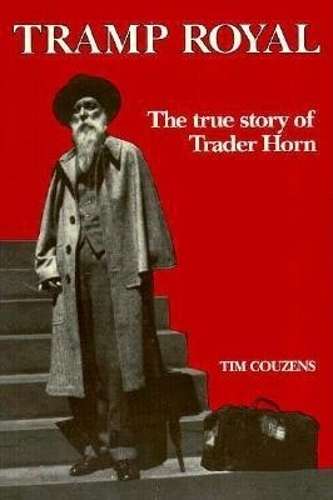 TRUE STORY OF TRADER HORN SECONDHAND - COUZENS,T