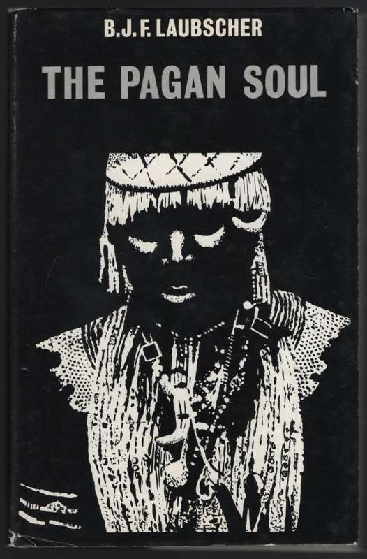 The Pagan Soul - Laubscher, B. J. F.