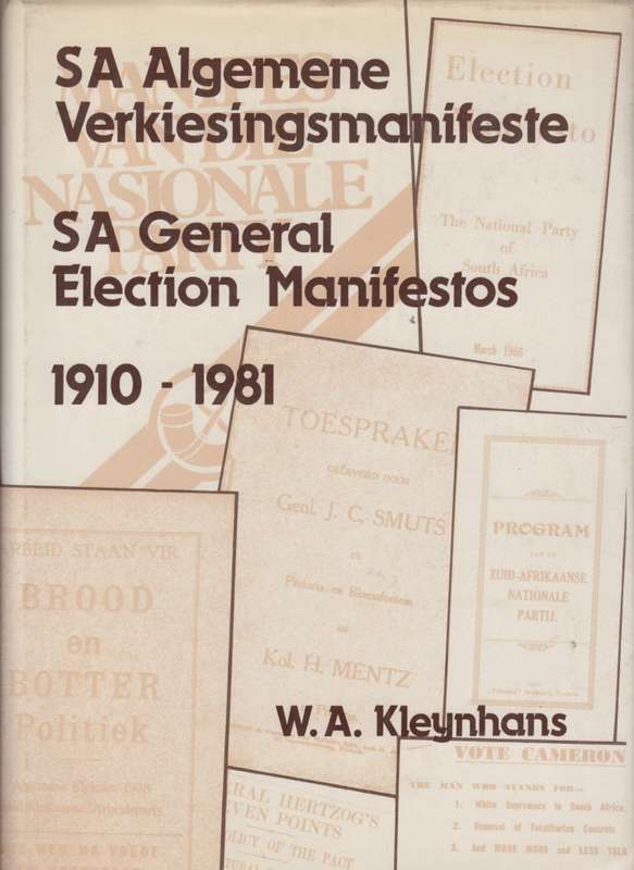 SA Algemene Verkiesingsmanifeste / SA General Election Manifestos 19 - Kleynhans, W. A.