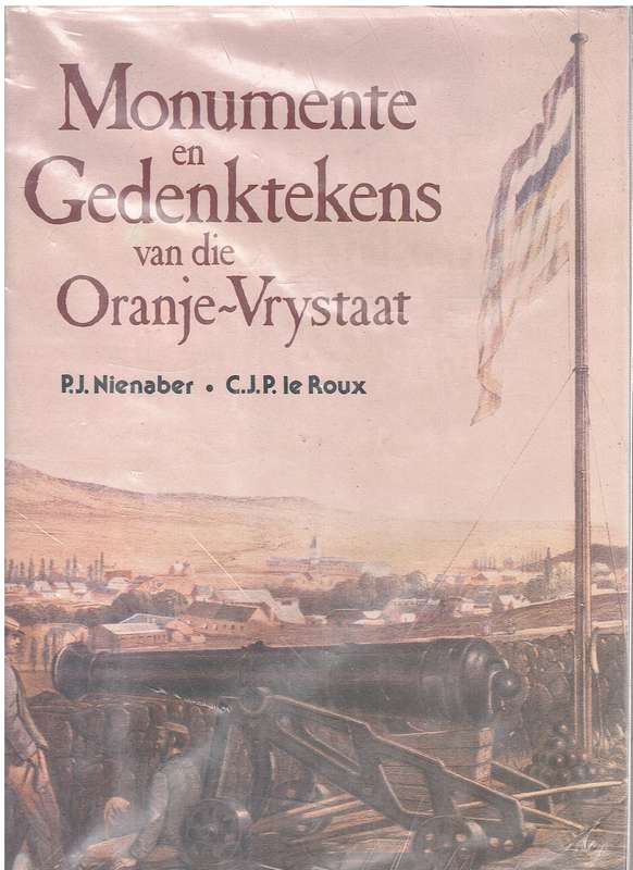 MONUMENTE & GEDENKTEKENS VAN DIE OVS SECONDHAND - NIENABER,PJ
