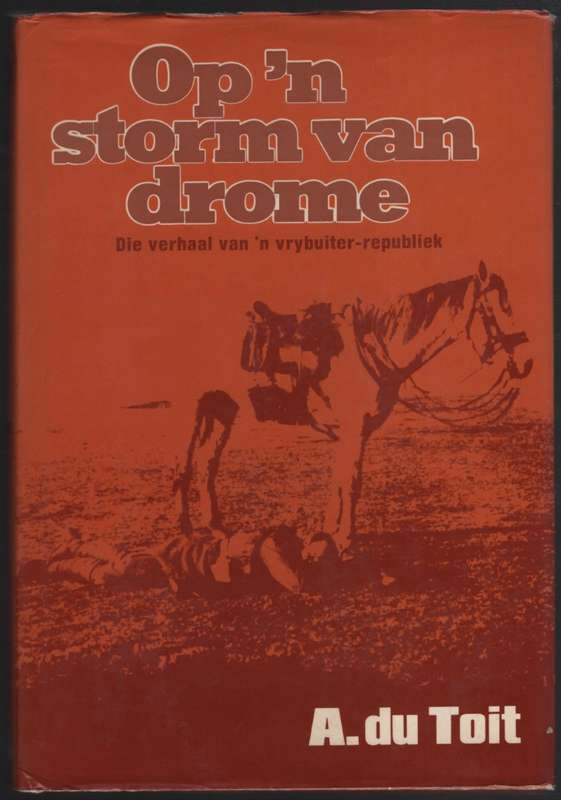 OP N STORM VAN DROME VRYBUITER REPUBL SECONDHAND - DUTOIT,A