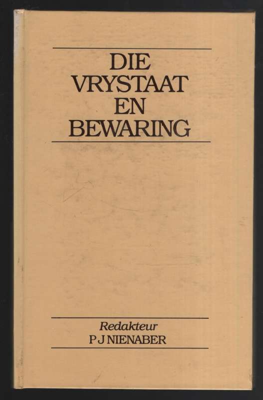 VRYSTAAT EN BEWARING - NIENABER,PJ