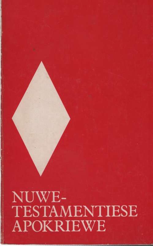 NUWE TESTAMENTIESE APOKRIEWE 2DE HANDS SECONDHAND - MULLER,J