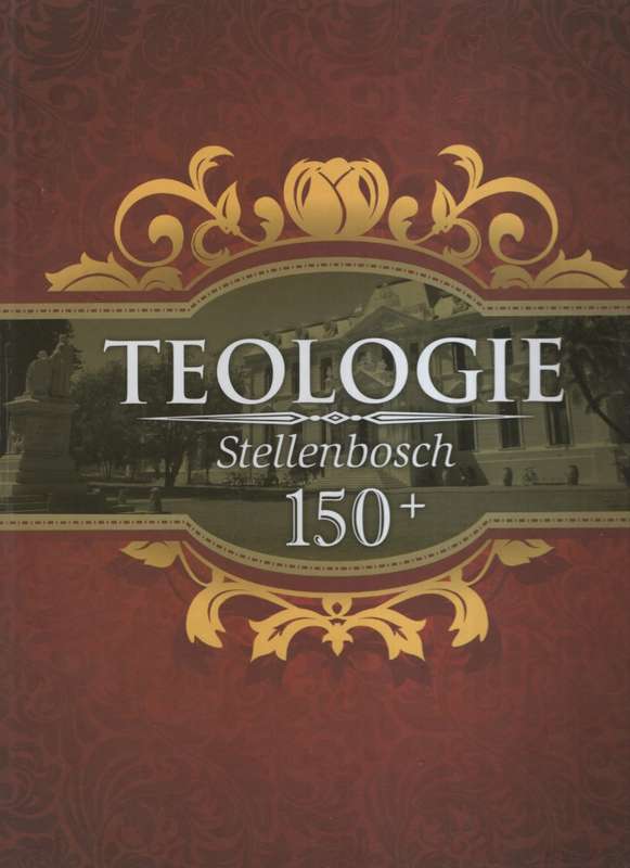 Teologie Stellenbosch 150+ - Pieter Coertzen