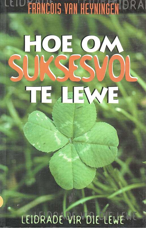 Hoe om suksesvol te lewe - VANHEYNINGENF