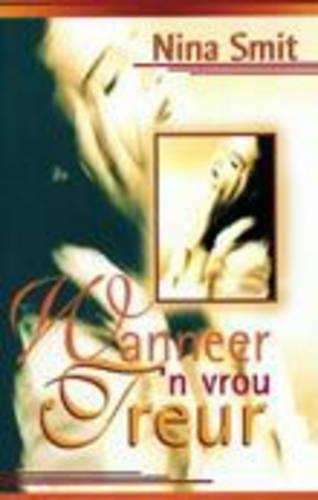 Wanneer 'n vrou treur - SMIT,N