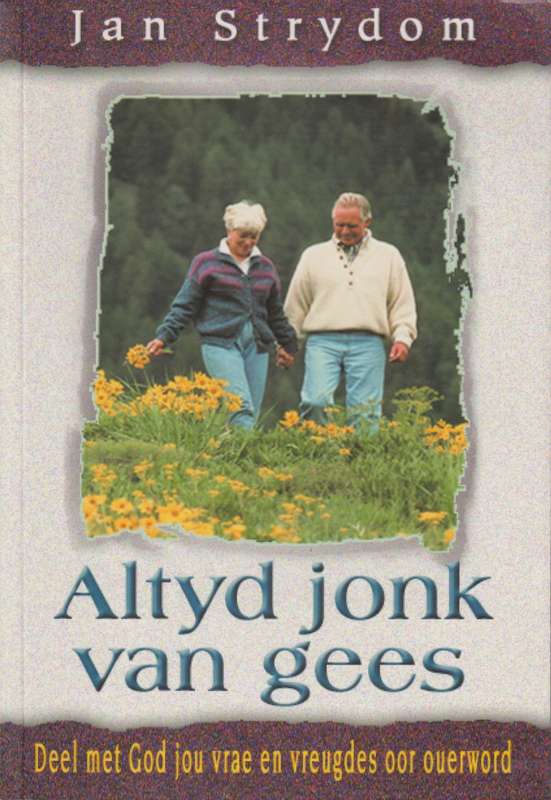 Altyd jonk van gees - STRYDOM,J