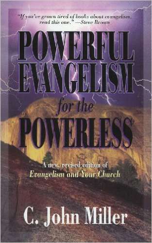 Powerful Evangelism for the Powerless - C. John Miller