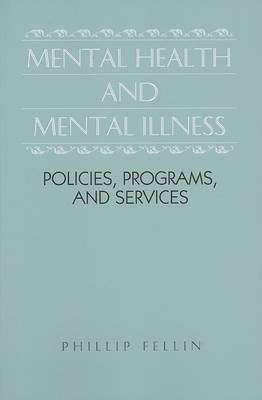 Mental Health and Mental Illness - Phillip Fellin