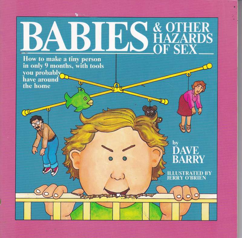 BABIES & OTHER HAZARDS OF SEX SECONDHAND - BARRY
