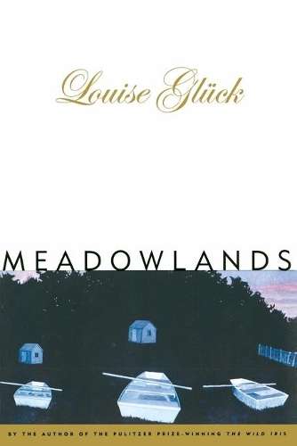 Meadowlands (Paper) - Louise Gluck