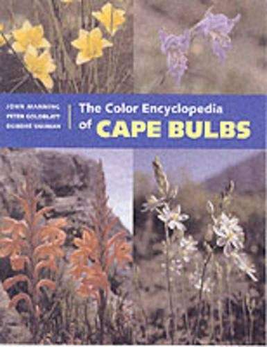 Color Encyclopedia of Cape Bulbs - John C. Manning