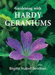 Gardening with Hardy Geraniums - Birgitte Husted Bendtsen