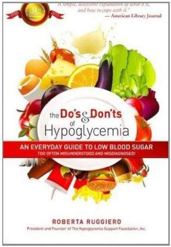 The Do's & Don'ts of Hypoglycemia - Roberta Ruggiero