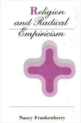 Religion and Radical Empiricism - Nancy K. Frankenberry