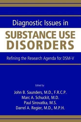 Diagnostic Issues in Substance Use Disorders - SAUNDERS,J
