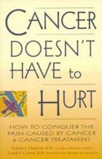 Cancer Doesn't Have to Hurt - Pamela J. Haylock