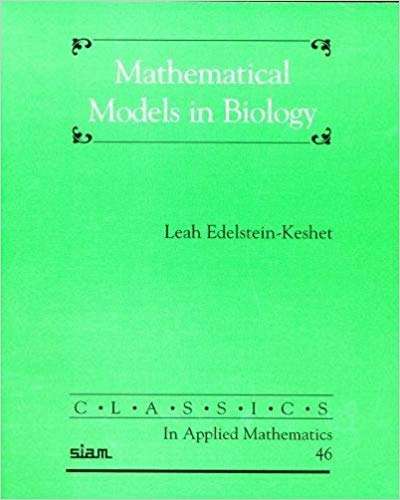 Classics in Applied Mathematics: Mathematical Models in Biology Seri - Leah Edelstein-Keshet